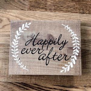 Happily Ever After Wedding Sign